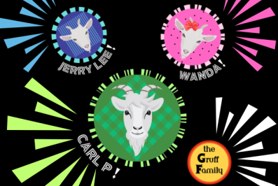 Illustration of three goats with names Jerry Lee, Wanda, and Carl P. surrounding each goat. "The Gruff Family" written at bottom right.