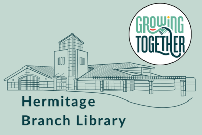 Illustration of Hermitage Branch Library with location name written underneath. Growing Together logo at top right.